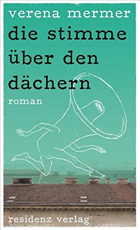 die stimme über den dächern (Hardcover)