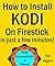 Fire Stick: How to Install Kodi on Amazon Fire TV Stick: Turn Your Fire Stick Into A Box Office!: (Amazon Fire TV Stick, Fire Stick User Guide, Streaming ... Kodi)) (Useful User Guide Book 1)