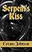 The Serpent's Kiss: The Diabolical Seduction of Mrs. Evangeline Stone (Uruk Novellas, #3)