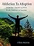 Addiction To Adoption: From...