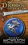The Dragon Offering: Book One of the Arlon Prophecies The Dragon Offering: Book One of the Arlon Prophecies