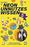 Unnützes Wissen 5: 1374 skurrile Fakten, die man nie mehr vergisst (German Edition)