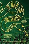 The Man Who Spoke Snakish by Andrus Kivirähk