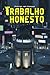 Trabalho Honesto by Rodrigo van Kampen