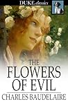 The Flowers of Evil by Charles Baudelaire