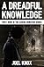 A Dreadful Knowledge: First Book in the Ezekiel Donovan Series