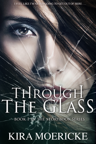Through the Glass (Storybook #1)
