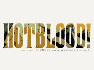 Foundry: Hotblood! Materials Book (1871-2016)