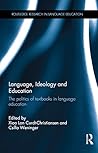 Language, Ideology and Education: The politics of textbooks in language education