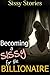 Sissy Stories: Becoming a Sissy for the Billionaire