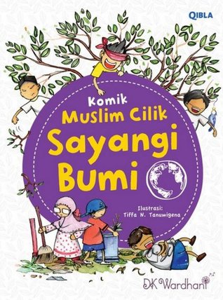 Komik Muslim Cilik 1: Sayangi Bumi (Paperback)