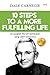 10 Steps to a More Fulfilling Life