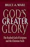 God's Greater Glo...