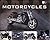 Great Motorcycles: An Exhilarating Collection of the Greatest Motorcycles