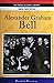 Alexander Graham Bell: Hein...