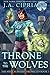 Throne to the Wolves (The Spell Slinger Chronicles #1)