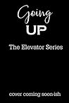 Going Up Going Up