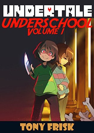 Undertale: Underschool Book 1: (An Unofficial Undertale Book)
