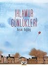 Ihlamur Günlükleri by Başak Buğday
