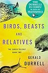Birds, Beasts and Relatives by Gerald Durrell