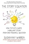 The Story Equation by Susan May Warren