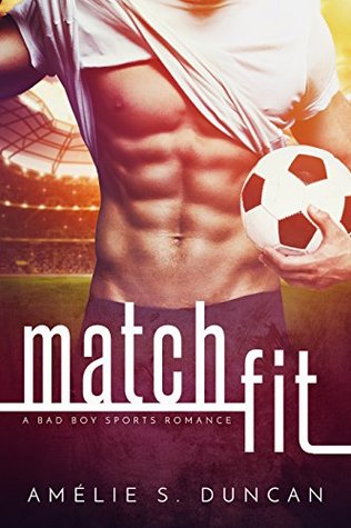 Match Fit (Love and Play, #1)