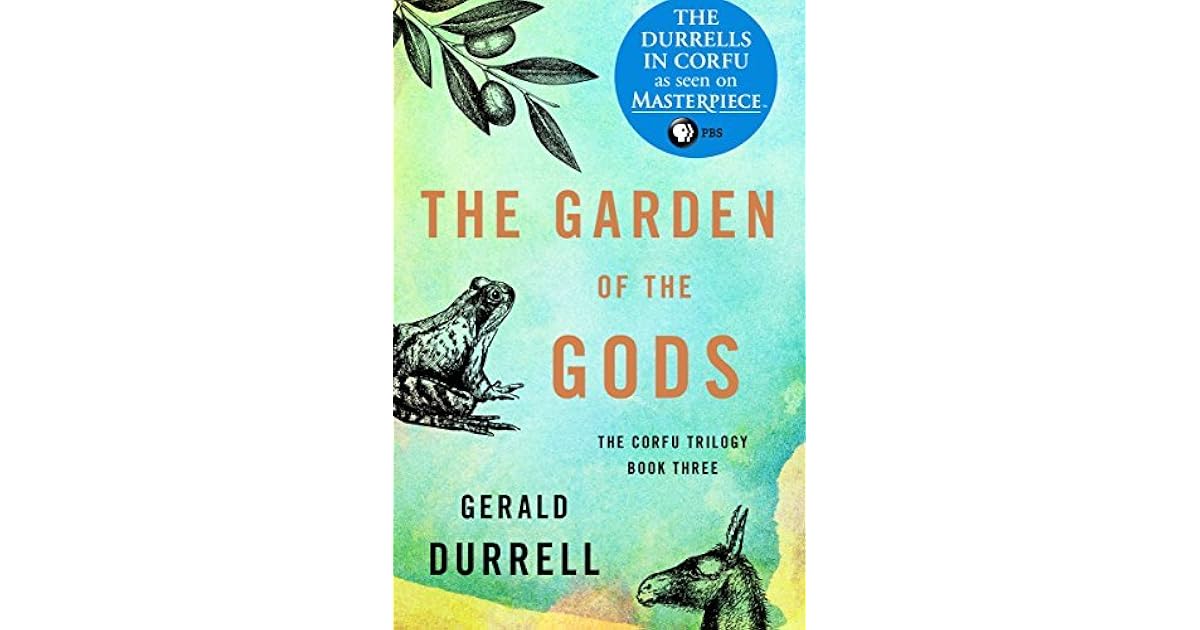 The Garden of the Gods (Corfu Trilogy 3) by Gerald Durrell