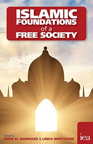 Islamic Foundations of a Free Society (Kindle Edition)