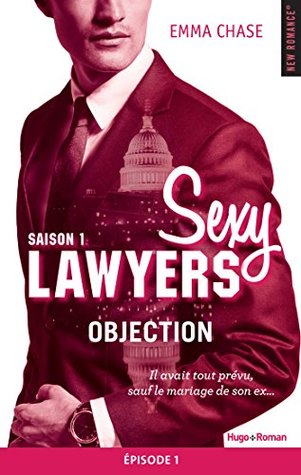 Objection Épisode 1 (Sexy Lawyers, #1.1)