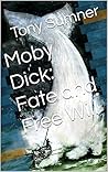 Moby Dick: Fate and Free Will