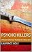 Psycho Killers: When Mental...