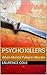 Psycho Killers: When Mental Patients Murder