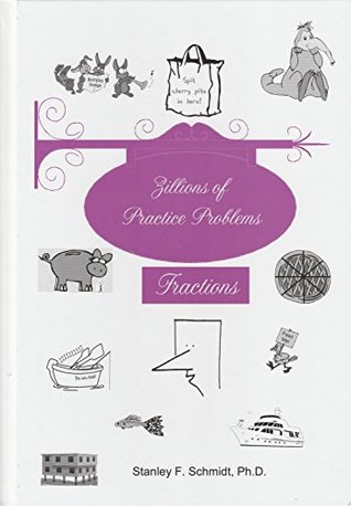 Life of Fred Zillions of Practice Problems Fractions (Hardcover)