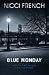 Blue Monday (Frieda Klein, #1)