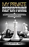 My Private Repertoire: Building a Powerful Queen Pawn Opening for White (Chess Openings Book 1) Book cover for My Private Repertoire: Building a Powerful Queen Pawn Opening for White (Chess Openings Book 1)