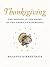 Thanksgiving: The Holiday at the Heart of the American Experience