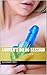 Lauren's Dildo Session (Lauren and her Lesbian Sisters Book 1)
