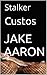 Custos: Stalker