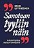 Sanotaan tyyliin näin