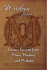 Wisdom from M's: Lessons Learned from Moms, Mentors and Mistakes