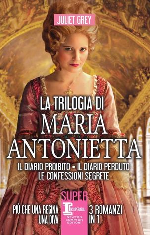 La trilogia di Maria Antonietta (Hardcover)
