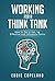 Working for a Think Tank: How to get a job, be effective and influence policy