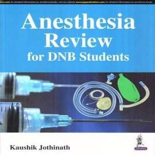 Anesthesia Review For Dnb Students