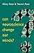 Can Neuroscience Change Our Minds? (New Human Frontiers)