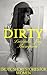 Dirty Girl: Erotic Short Stories for Women: Erotica (Sex, Erotic, Seduction, Sex Stories, BDSM, Dirty Girl Book, Erotic Romance)