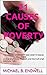 21 CAUSES OF POVERTY: 3 GREAT BOOKS IN ONE: Guide to financial freedom:: THE CAUSES OF POVERTY AND HOW TO SOLVE THEM {And ye shall know the truth, and the truth shall make you free.}