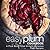 Easy Plum Cookbook: A Plum Book Filled With 50 Delicious Plum Recipes