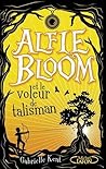 Alfie Bloom et le voleur de talisman by Gabrielle Kent