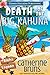 Death of the Big Kahuna (Aloha Lagoon Mysteries #6) by Catherine Bruns