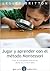 Jugar y aprender con el método Montessori by Lesley Britton